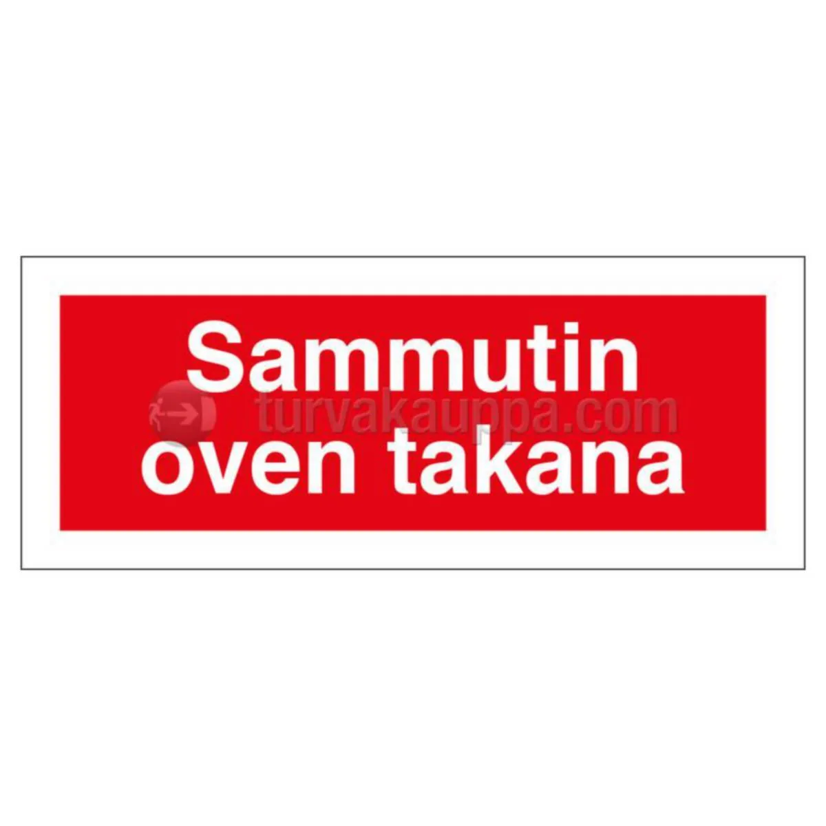 Merkintäkilpi ST jälkivalaisevat Palo - MERKINTÄKILPI ST SAMMUTIN OVEN TAKANA 200x80JVT