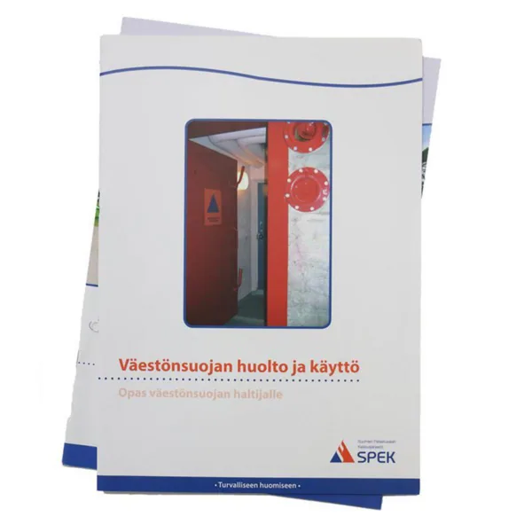Oppaat ja ohjeet VSS TYÖMAAN OPAS VÄESTÖNSUOJAN HUOLTO KÄYTTÖ