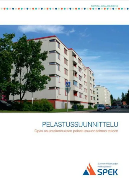 Oppaat ja ohjeet VSS TYÖMAAN OPAS PELASTUSSUUNNITELMAOPAS