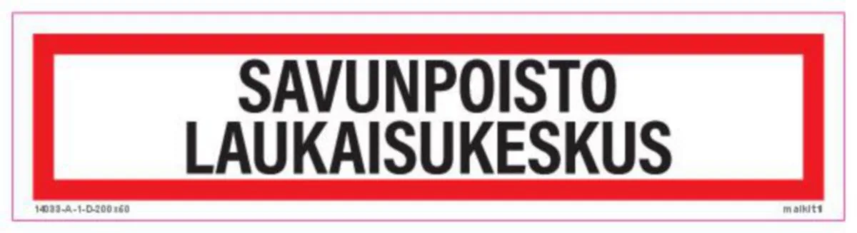 Merkintätarra Malkit Paloala SAVUNPOISTO LAUKAISUKE 200X50