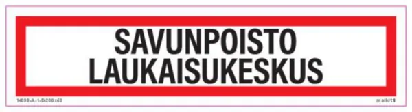 Merkintätarra Malkit Paloala SAVUNPOISTO LAUKAISUKE 200X50