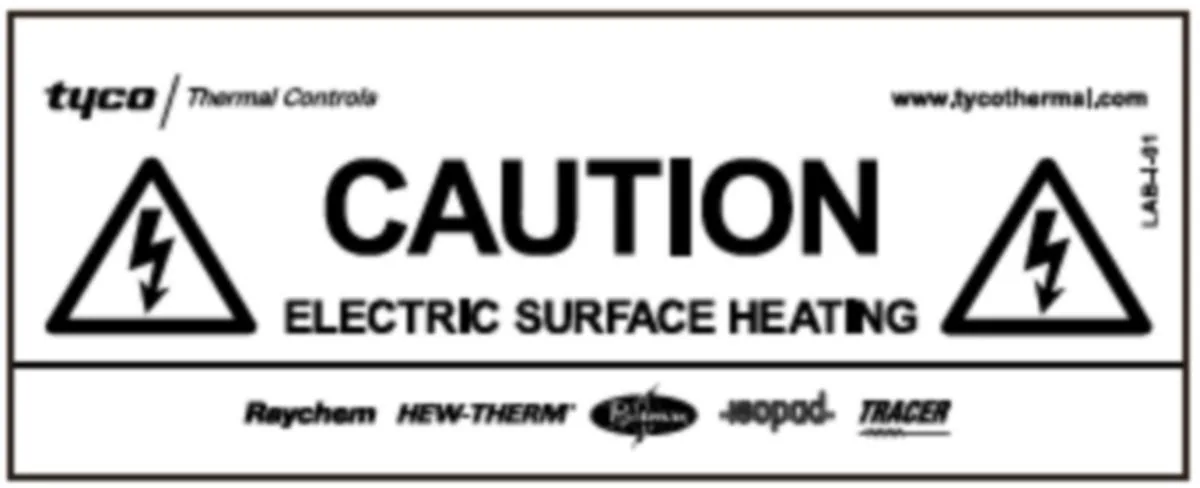 Varoitus teippi Tyco - TEIPPI VAROITUS RAYCHEM LAB-I-01 ELECTRIC SURFACE HEAT