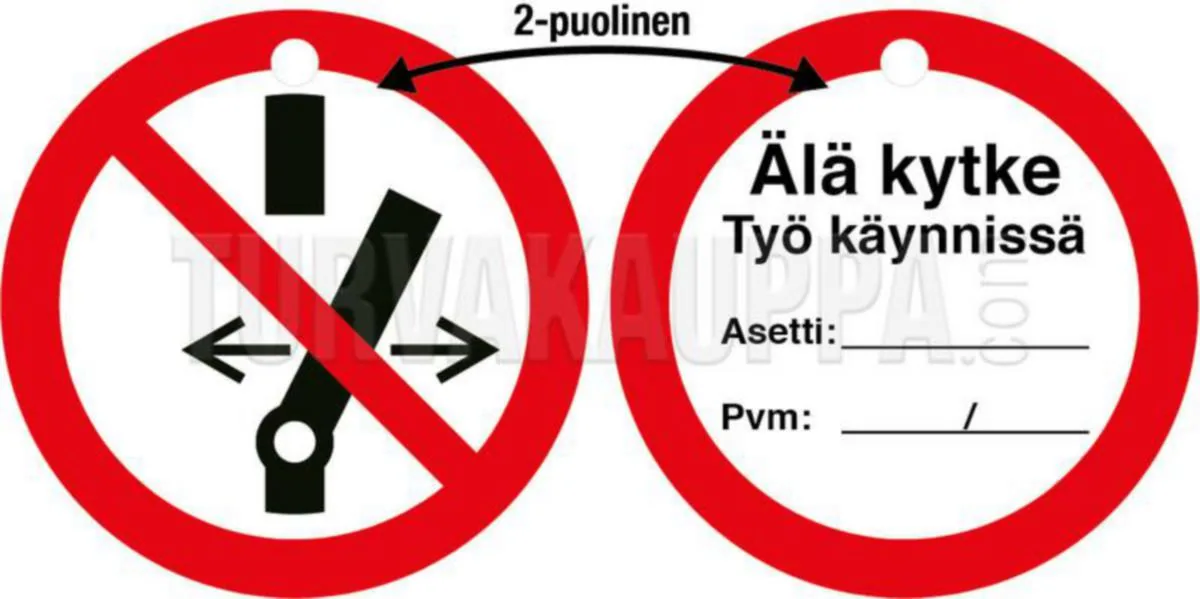 Merkintäkilpi ST Pyöreä - MERKINTÄKILPI ST ÄLÄ KYTKE TYÖ KÄYNNISSÄ