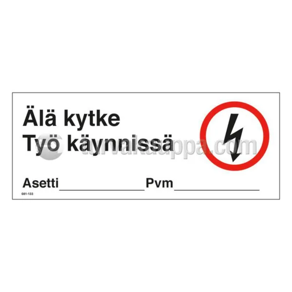 Merkintäkilpi SWM sähköala MUOVI ÄLÄ KYTKE TYÖ KÄ 300x120